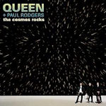 The Cosmos Rocks - {Queen} + Paul Rodgers
