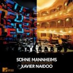 Shne Mannheims vs. Xavier Naidoo - Wettsingen in Schwetzingen - MTV Unplugged - {Shne Mannheims} + {Xavier Naidoo}