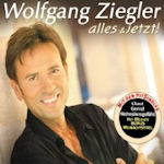 Alles und jetzt - Wolfgang Ziegler
