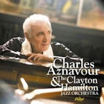 Charles Aznavour + the Clayton Hamilton Jazz Orchestra - {Charles Aznavour} + Clayton Hamilton Jazz Orchestra