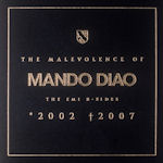 The Malevolence Of Mando Diao 2002 - 2007 - Mando Diao