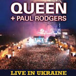 Live In Ukraine - {Queen} + {Paul Rodgers}