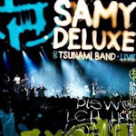 Dis wo ich herkomm - live - {Sami Deluxe} + Tsunami Band