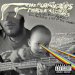 The Dark Side Of The Moon - {Flaming Lips}, Stardeath + White Dwarfs