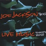 Live Music Europe 2010 - {Joe Jackson} Trio