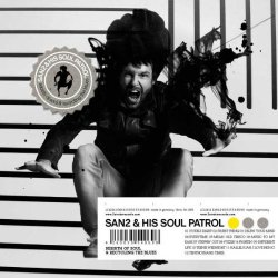 Rebirth Of Soul And Recycling The Blues - {San2} + his Soul Patrol