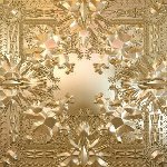Watch The Throne - {Jay-Z} + {Kanye West}