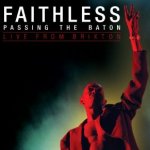 Passing The Baton - Faithless