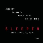 Sleeper - {Keith Jarrett}, {Jan Garbarek}, {Palle Danielsson} + {Jon Christensen}