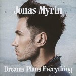 Dreams, Plans, Everything - Jonas Myrin