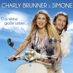 Das kleine groe Leben - {Charly Brunner} + {Simone}