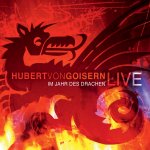 Im Jahr des Drachens - Hubert von Goisern live - Hubert von Goisern