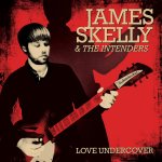 Love Undercover - {James Skelly} + the Intenders