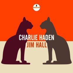 Charlie Haden + Jim Hall - {Charlie Haden} + {Jim Hall}