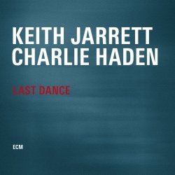 Last Dance - {Keith Jarrett} + {Charlie Haden}