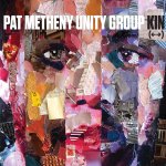 Kin - {Pat Metheny} Unity Group