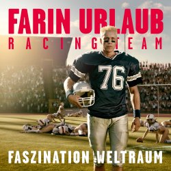 Faszination Weltraum - {Farin Urlaub} Racing Team