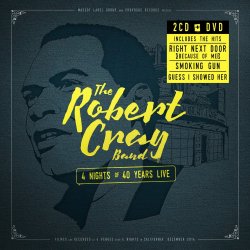 4 Nights Of 40 Years Live - {Robert Cray} Band