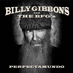 Perfectamundo - {Billy Gibbons} + the BFG