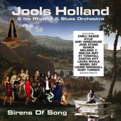 Sirens Of Song - {Jools Holland} + his Rhythm And Blues Orchestra