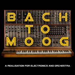 Bach To Moog - Craig Leon