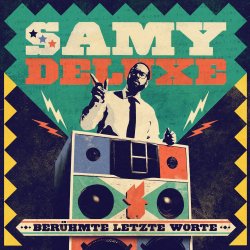 Berhmte letzte Worte - Samy Deluxe