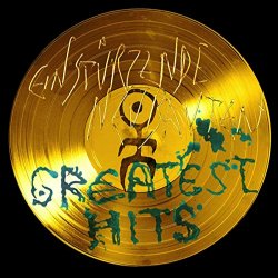 Greatest Hits - Einstrzende Neubauten