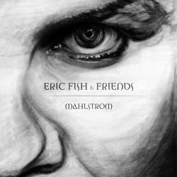 Mahlstrom - {Eric Fish} + Friends