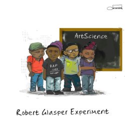 Artscience - {Robert Glasper} Experiment