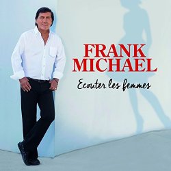 Ecouter les femmes - Frank Michael
