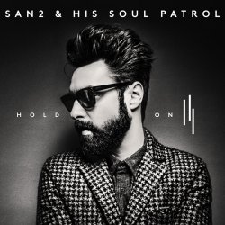 Hold On - {San2} + his Soul Patrol