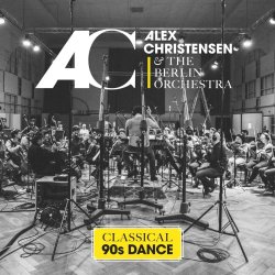 Classical 90s Dance - {Alex Christensen} + Berlin Orchestra