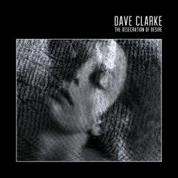 The Desecreation Of De - Dave Clarke