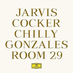 Room 29 - {Jarvis Cocker} + {Chilly Gonzales}