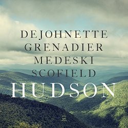 Hudson - {Jack DeJohnette}, {Larry Grenadier}, {John Medeski}, {John Scofield}