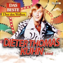 Das Beste - ber den Wolken - {Dieter Thomas Kuhn} + Band