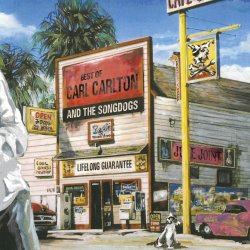 Lifelong Guarantee - Best Of Carl Carlton + the Songdogs - {Carl Carlton} + the Songdogs