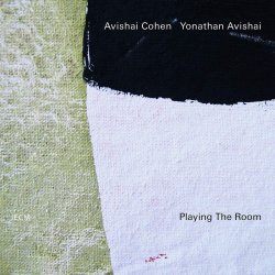 Playing The Room - {Avishai Cohen} + {Yonathan Avishai}