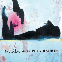 Peter Doherty + the Puta Madres - {Peter Doherty} + the Puta Madres