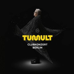 Tumult - Clubkonzert Berlin - Herbert Grnemeyer
