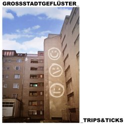 Trips und Ticks - Grostadtgeflster