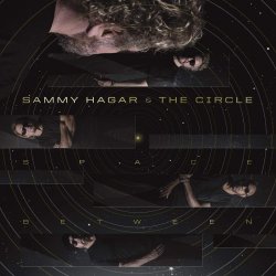 Space Between - {Sammy Hagar} + the Circle