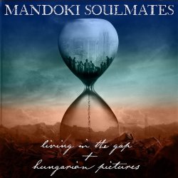 Living In The Gap + Hungarian Pictures - {Man Doki} Soulmates