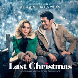 Last Christmas (Soundtrack) - {George Michael} + {Wham!}