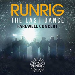 The Last Dance - Farewell Concert - Runrig