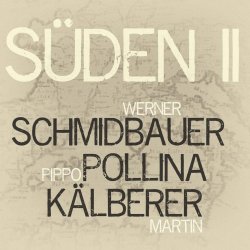 Sden II - {Schmidbauer}, {Pippo Pollina} + {Klberer}