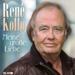 Meine groe Liebe - Rene Kollo