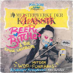 14 Meisterwerke der BeerBitches - {BeerBitches} + WDR Funkhausorchester