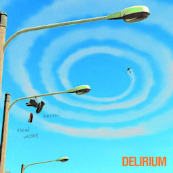 Delirium - Fatoni + Edgar Wasser