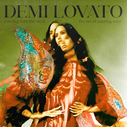Dancing With The Devil - The Art Of Starting Over - Demi Lovato